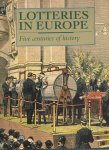 Bernard, Bruno e.a. - lotteries in europe, five centuries of history