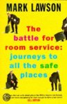 Mark Lawson - The Battle For Room Service