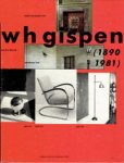Koch, Andre: - Industrieel ontwerper W.H. Gispen (1890-1981), een modern eclecticus.