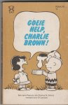 Schulz,Charles M. - goeie help,Charlie Brown!
