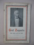 Schindler, H. - Geaf Zeppelin. Sein Leben und sein Werk.