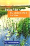  - Beleef de NATUUR -  80 verrassende TOCHTEN - uitgaverij Fontaine/Natuurmonumenten, 288 blz.