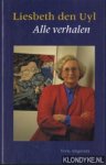 Uyl den Liesbeth - Alle verhalen