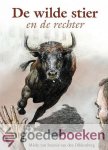 Steenis-van den Dikkenberg, Mieke van - De wilde stier en de rechter *nieuw*