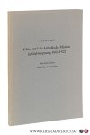 Kuepers, J.J.A.M. - China und die katholische Mission in Süd-Shantung, 1882-1900. Die Geschichte einer Konfrontation.