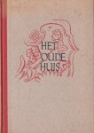 Schendel, Arthur van - Het oude huis Schendel, Arthur van - Het oude huis