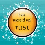 nvt - Een wereld vol rust