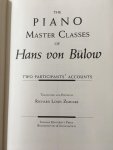 Richard Louis Zimdars - The Piano Master Classes of Hans Von Bulow / Two Participants' Accounts