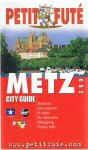 Redactie - Le petit futé  City guide 2003 Metz
