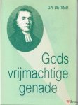 Detmar, D.A. - Gods vrijmachtige genade