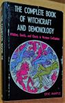Maple, Eric - The Complete Book of Witchcraft and Demonology: Witches, Devils, and Ghosts in Western Civilization