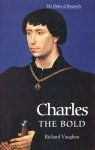 Werner Paravicini - Charles The Bold