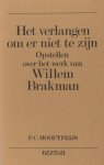 Brakman, Willem - Johan Diepstraten (red.). - Het verlangen om er niet te zijn. Opstellen over het werk van Willem Brakman. Brakman, Willem - Johan Diepstraten (red.). - Het verlangen om er niet te zijn. Opstellen over het werk van Willem Brakman.