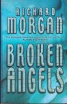 Morgan, Richard K. - Broken Angels