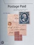 Havelaar, J.J. - Postage paid : the story of the first Dutch postage stamp 1852-2002.