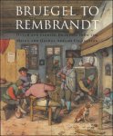 William W Robinson - Bruegel to Rembrandt : Dutch and Flemish Drawings from the Maida and George Abrams Collection