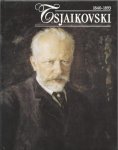 - Tsjaikovski 1840-1893. Een componistenleven in beeld