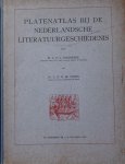 Poelhekke, M.A.P.C. e.a. - Platenatlas bij de Nederlandsche Literatuurgeschiedenis.