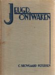 Skovgaard-Petersen, C. - Jeugdontwaken