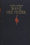 Höweler, Casper - X-IJ-Z DER MUZIEK