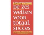 S.R. Levine - De zes wetten voor totaal succes