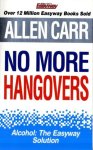 Allen Carr - No More Hangovers