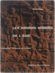 Ernst Diez - Les Anciens Mondes de l' Asie