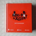 diverse auteurs - Mag ik u kussen? Het handboek