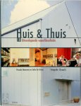 P. Naessens, S. Vriese - Huis & Thuis 18 Uitlopende woonfilosofieen