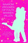 Luisa Dillner - Waarom Vrouwen Op Foute Mannen Vallen