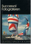 Redactie - De wereld van de fotografie - Succesvol fotograferen