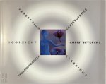 Chris Severeyns - Clairvoyance,Perception, Doorzicht Chris Severyns met kunst en gedichten