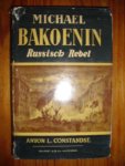 Constandse, Anton L. - Michael Bakoenin. Russisch rebel. Een biografie
