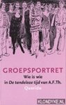 Brands, Jan & Mertens, Anthony (samenstelling) - Groepsportret: Wie is wie in "De tandeloze tijd" van A.F.Th.