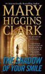 Mary Higginsclark - The Shadow Of Your Smile