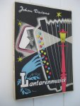 Daisne, Johan - Lantarenmuziek. Een nieuwe bundel filmatiek, ter gelegenheid van het 60ste jaarfeest van de bioscoop. Daisne, Johan - Lantarenmuziek. Een nieuwe bundel filmatiek, ter gelegenheid van het 60ste jaarfeest van de bioscoop.