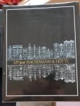 Roorda - 125 jaar Koninklijke Hausemann & Hötte N.V.. Jubileumuitgave.