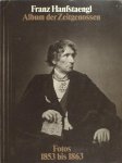 Diener, Christian & Graham Fulton-Smith . - Franz Hanfstaengl. Album der Zeitgenossen. Fotos 1853 bis 1863.