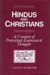 ARIARAJAH, S. WESLEY - Hindus and Christians. A Century of Protestant Ecumenical Thought.
