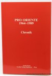 PRO ORIENTE: - Pro Oriente 1964 - 1989. Chronik.