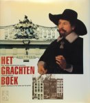 Paul [E.A.] Spies - Het Grachtenboek vier eeuwen Amsterdamse grachten in beeld gebracht: gevels, interieurs en het leven aan de gracht