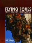 Leslie S. Hall - Flying Foxes: Fruit & Blossom Bats of Australia.