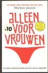 Janssen, Marleen - Alleen voor vrouwen.De onstuitbare opmars van het vallei-orgasme