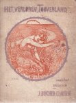 Blicher-Clausen, J. - Het verloren Tooverland Blicher-Clausen, J. - Het verloren Tooverland