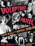 Mel Gordon 134857 - Voluptuous Panic The Erotic World of Weimar Berlin