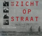 Arie Kievit, Jules Deelder - Gezicht op straat Rotterdam