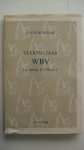 Burgers Louis - Veertig jaar WBV in boek en prent 1925-1964