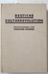Deubel, Werner: - Deutsche Kulturrevolution. Weltbild der Jugend :