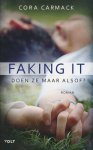 Cora Carmack - Faking it