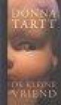 Tartt, Donna - DE KLEINE VRIEND